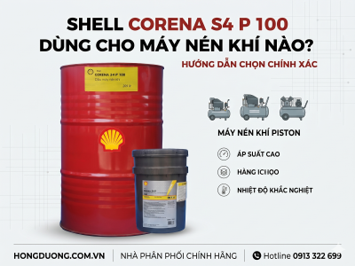 Shell Corena S4 P 100 dùng cho máy nén khí nào? Hướng dẫn chọn chính xác