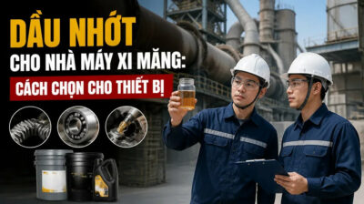 thumbnail dau nhot cho nha may xi mang cach chon cho thiet b