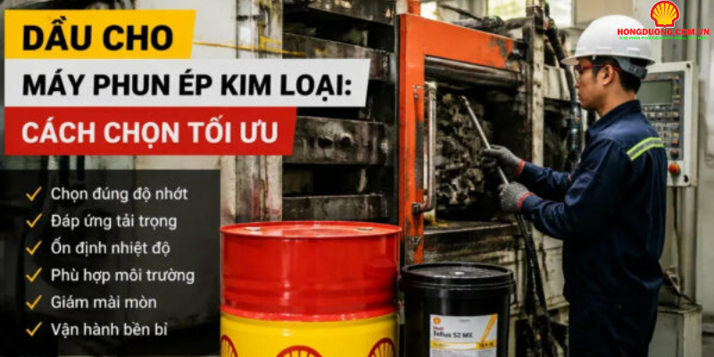 dầu cho máy phun ép kim loại
