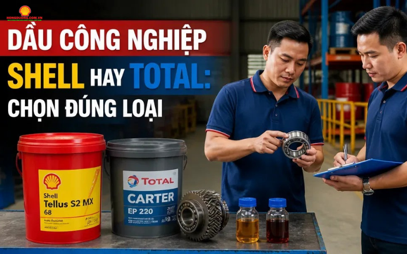 Dầu công nghiệp Shell hay Total? So sánh để chọn đúng cho máy móc dau cong nghiep shell hay total 3
