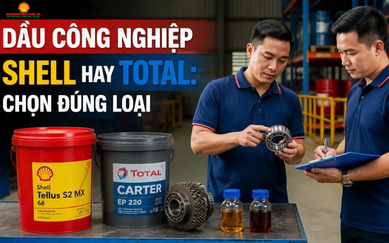 So sánh Shell và Caltex: Loại nào phù hợp hơn với thiết bị công nghiệp? so sanh shell va